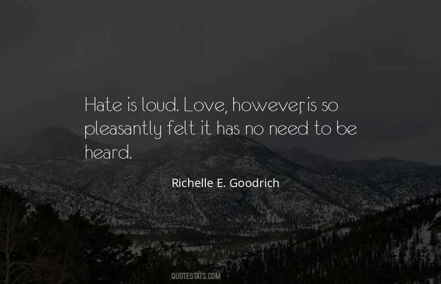 Love Is Felt Quotes #496583