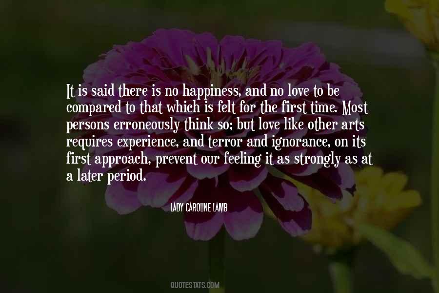 Love Is Felt Quotes #683835