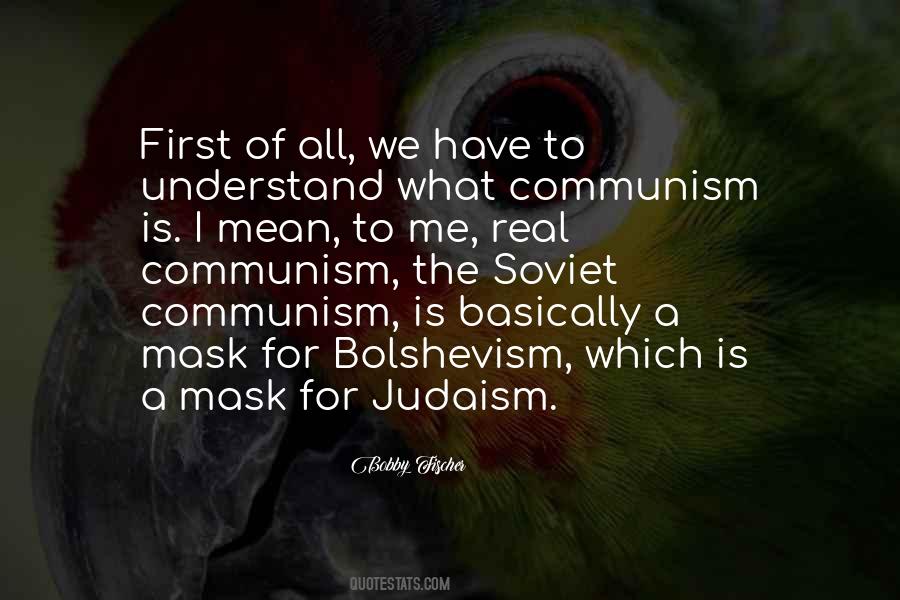 Communism Is Judaism Quotes #659512