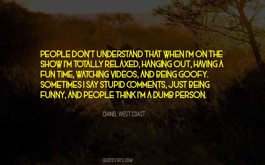 Person When No Ones Watching Quotes #195229