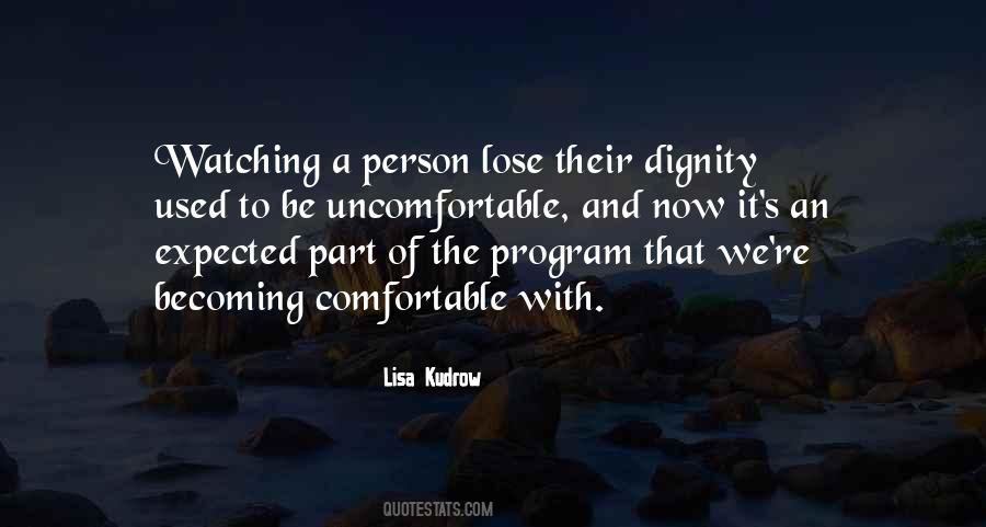 Person When No Ones Watching Quotes #490120