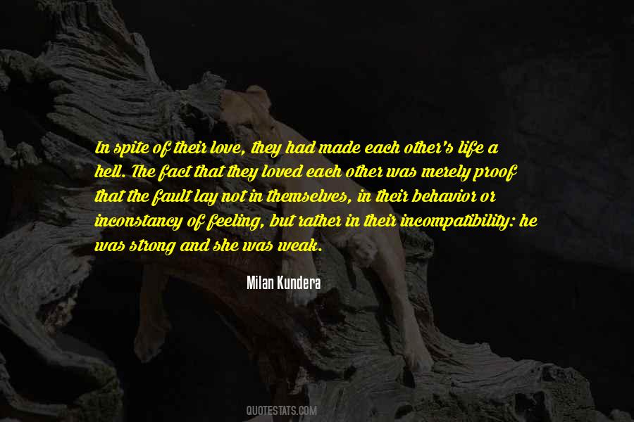 Love Is For The Weak Quotes #116912