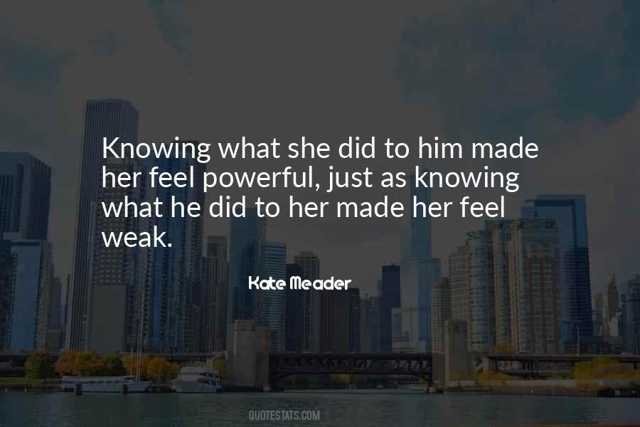 Love Is For The Weak Quotes #167213
