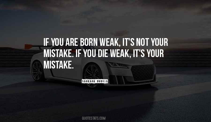 Love Is For The Weak Quotes #171473