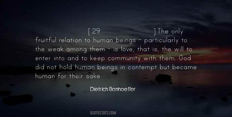 Love Is For The Weak Quotes #1773897