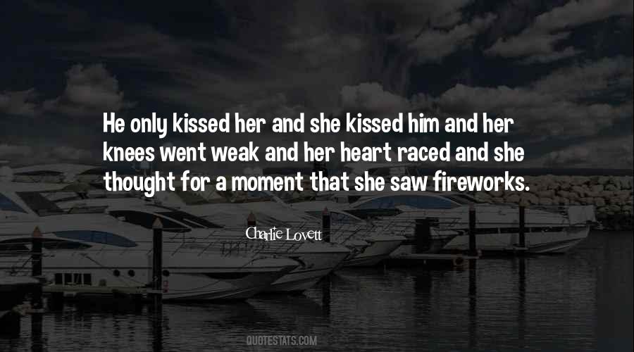 Love Is For The Weak Quotes #276167