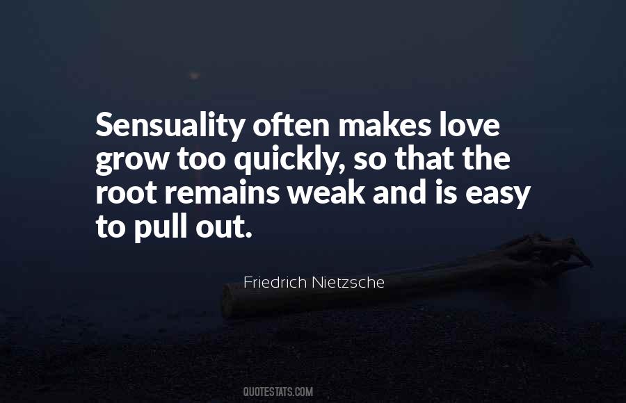 Love Is For The Weak Quotes #47573