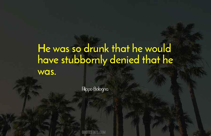 Stubbornly Sure Quotes #113548