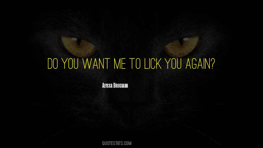 Quotes About Lick #1177737