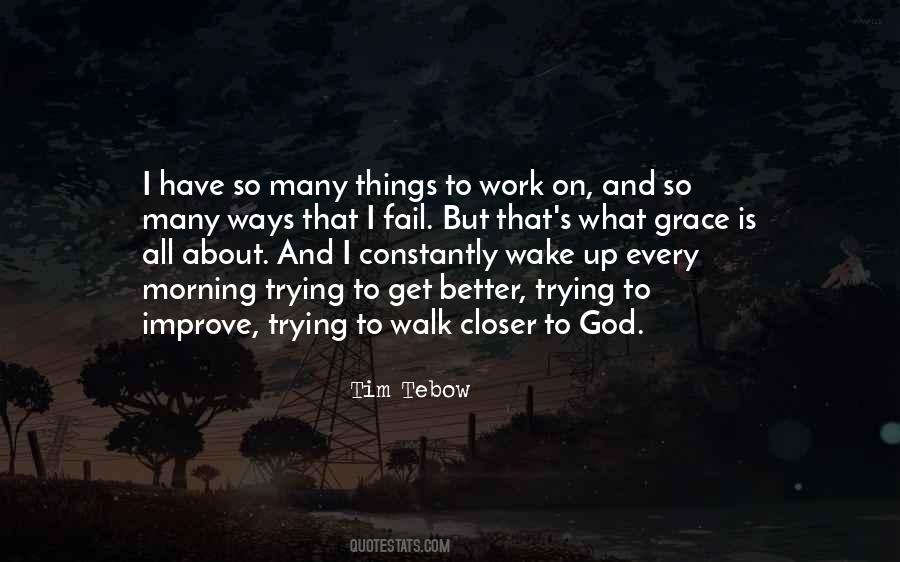 Every Morning Do Not Go To Work Quotes #159431