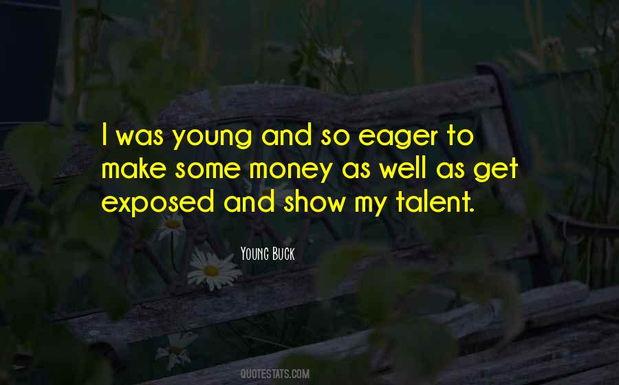 Talent Young Quotes #495537