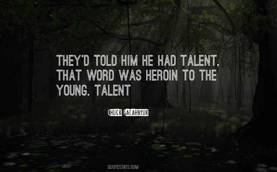 Talent Young Quotes #705294