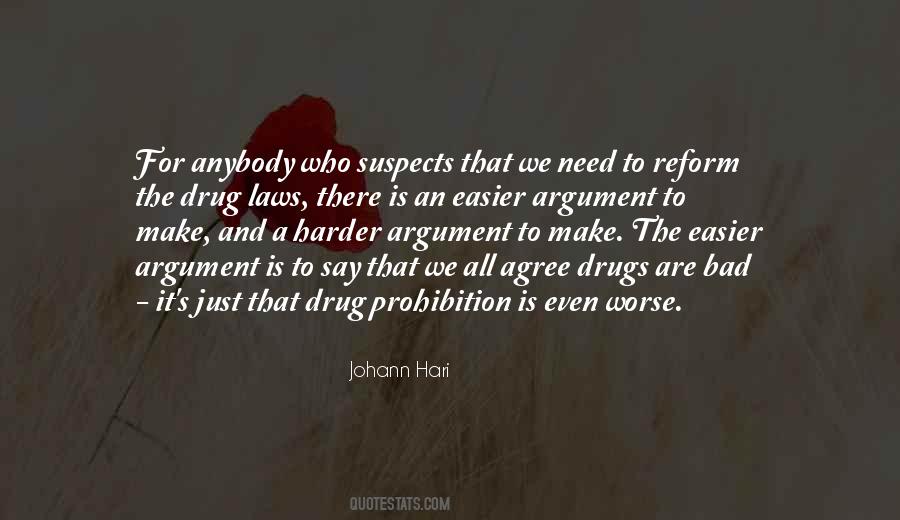 Drug Prohibition Quotes #1369099