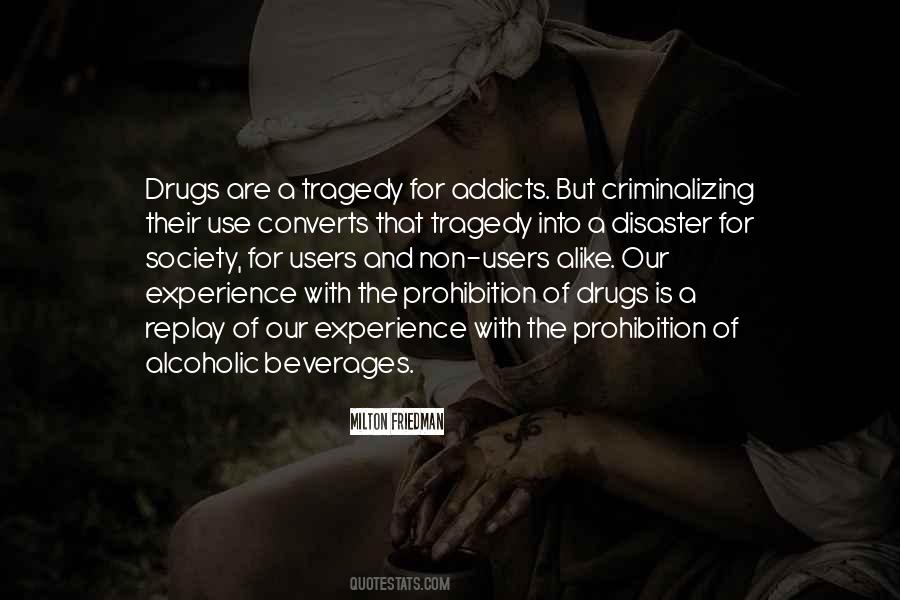 Drug Prohibition Quotes #514241