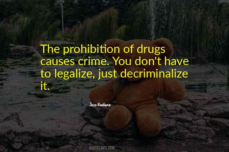 Drug Prohibition Quotes #76838