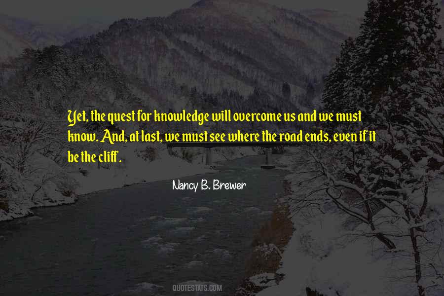 Quotes About The Quest For Knowledge #1242745