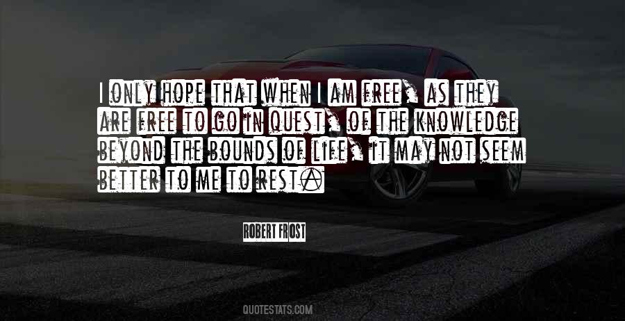 Quotes About The Quest For Knowledge #604146
