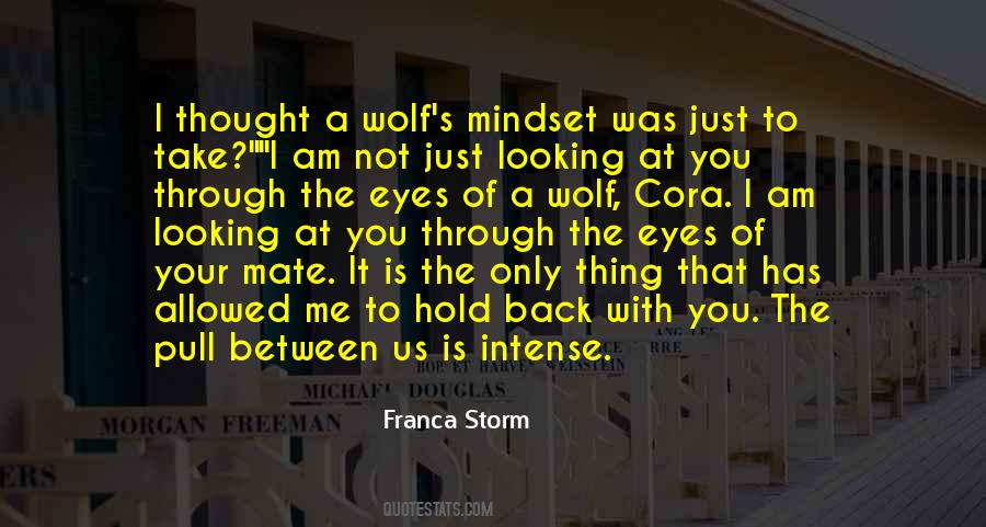 Through Wolf S Eyes Quotes #523802