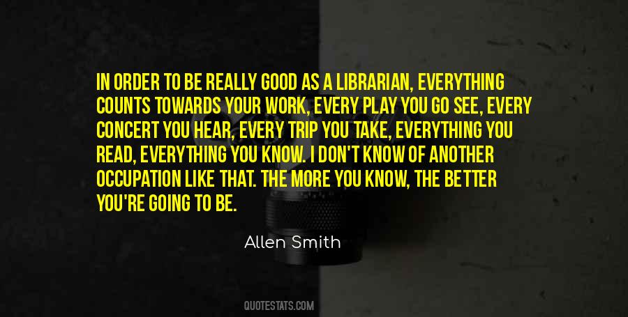 Quotes About Librarianship #885006