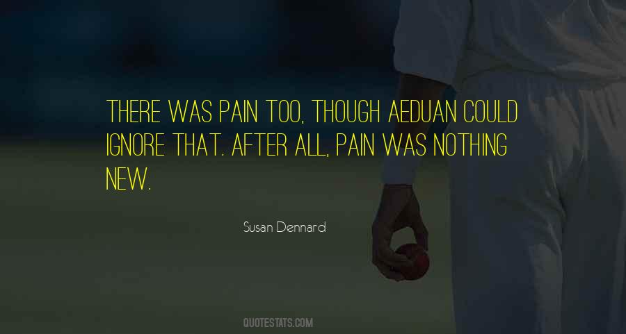 Ignore The Pain Quotes #105889