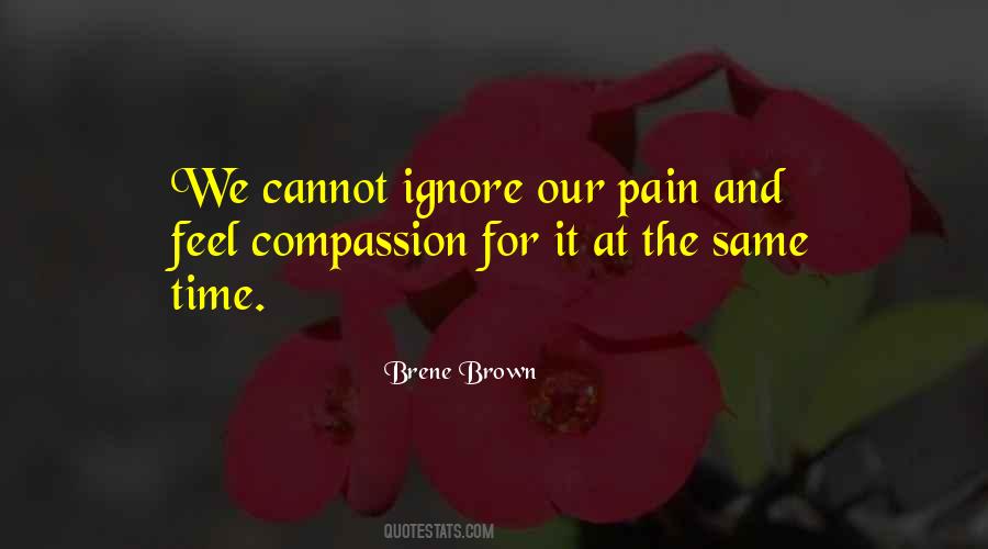 Ignore The Pain Quotes #156655