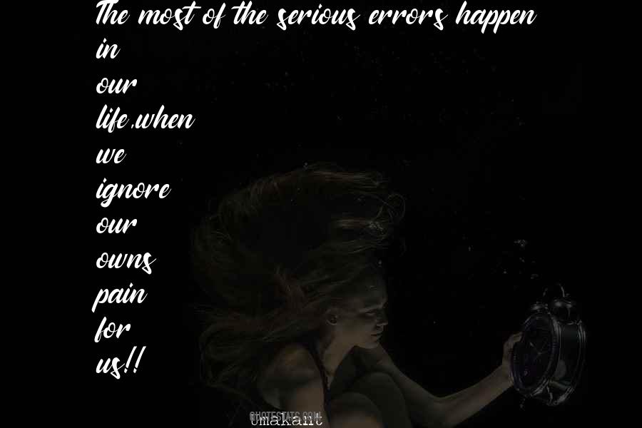 Ignore The Pain Quotes #1580520