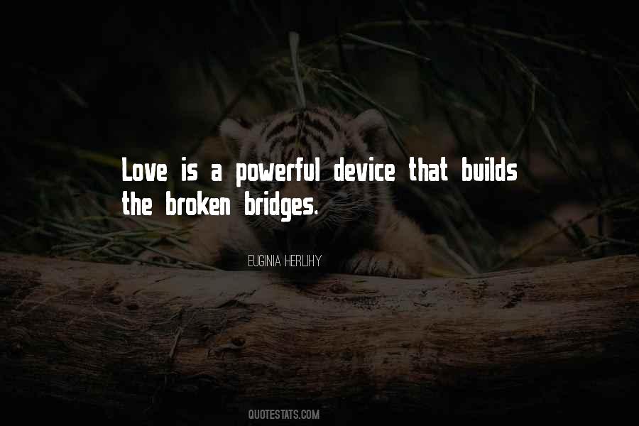 Love Builds Quotes #1169516