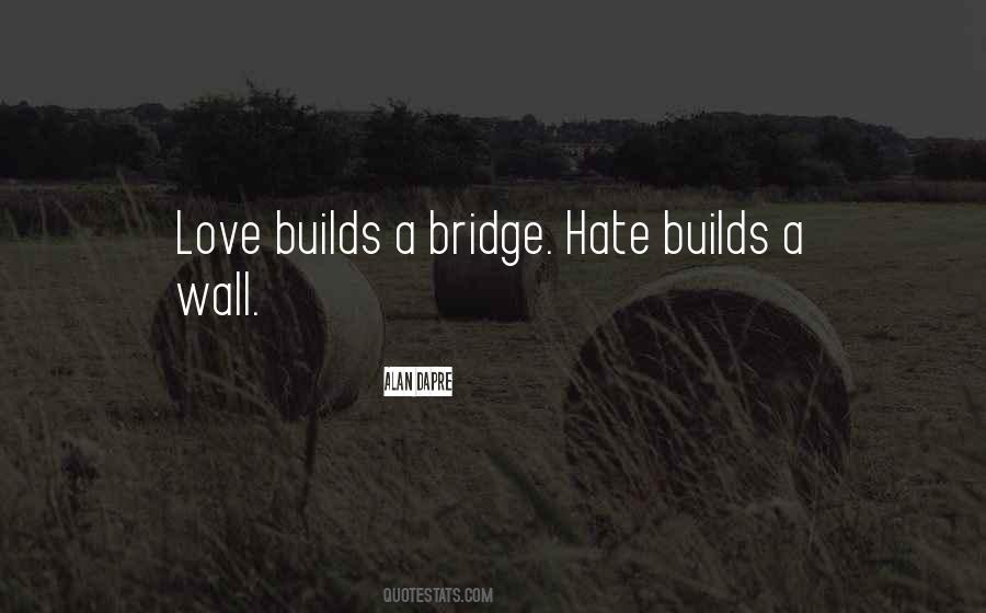 Love Builds Quotes #524326