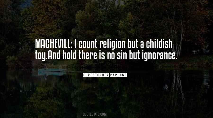 There Is No Religion Quotes #103777