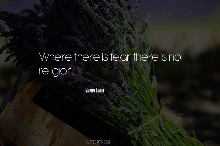 There Is No Religion Quotes #111289