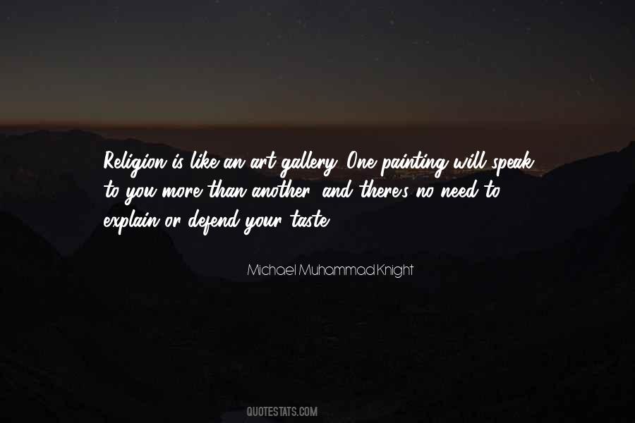 There Is No Religion Quotes #140113