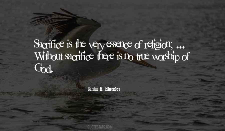 There Is No Religion Quotes #274495