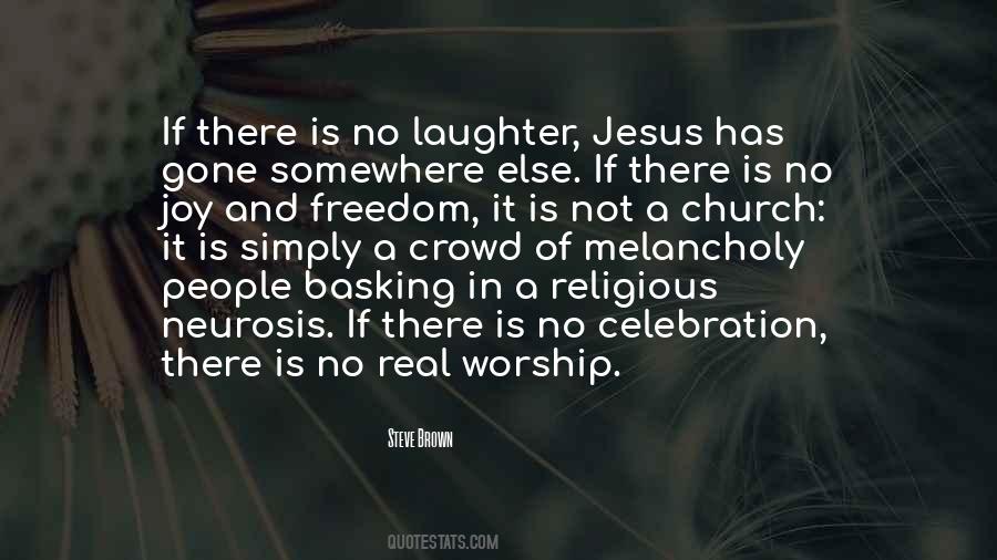 There Is No Religion Quotes #349653