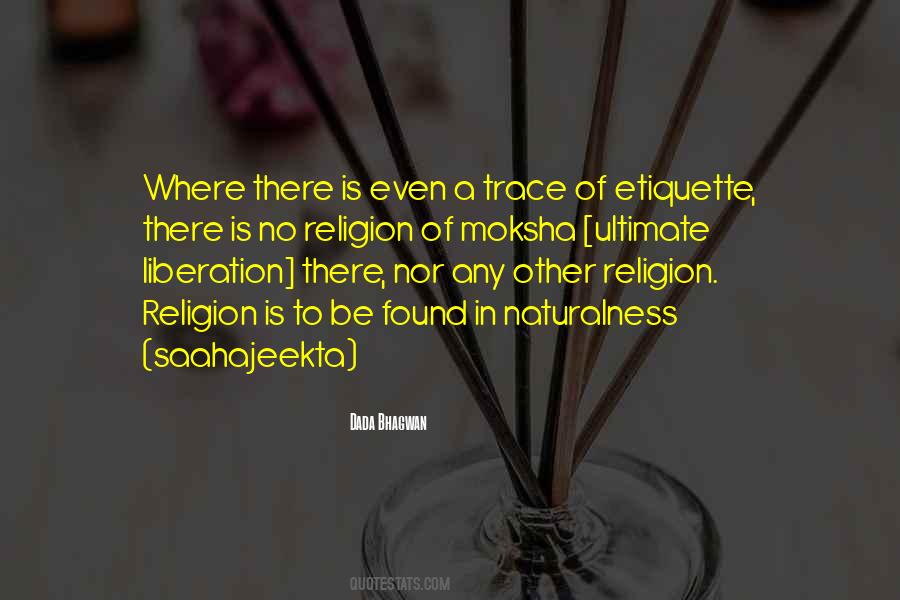 There Is No Religion Quotes #576256