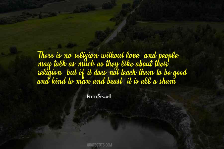 There Is No Religion Quotes #775816