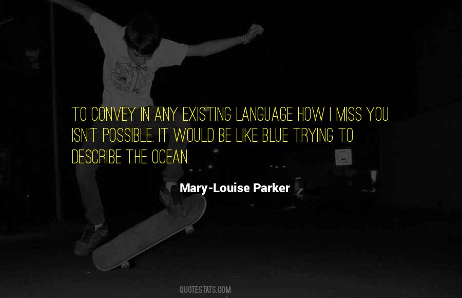 Mary Louise Quotes #1162978