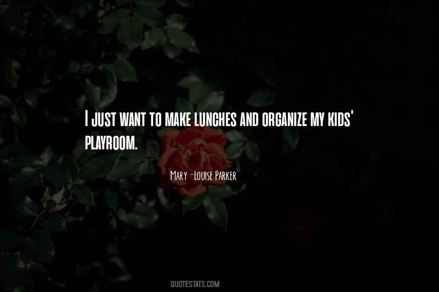 Mary Louise Quotes #1411255