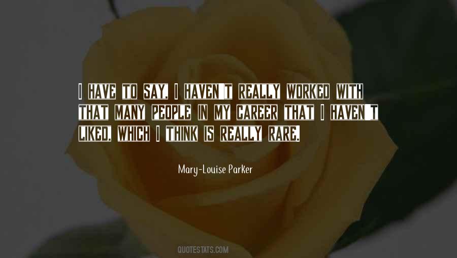 Mary Louise Quotes #1613841