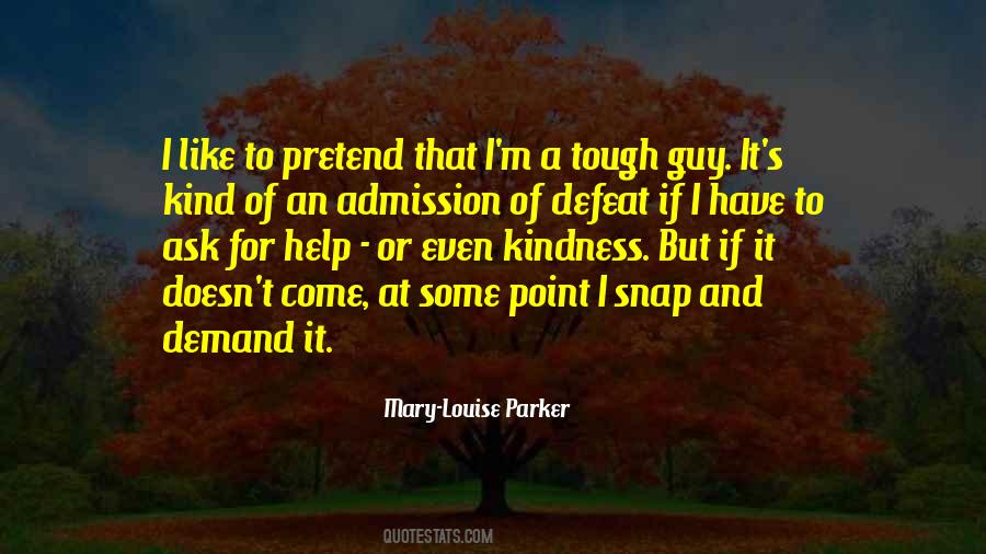 Mary Louise Quotes #1735736