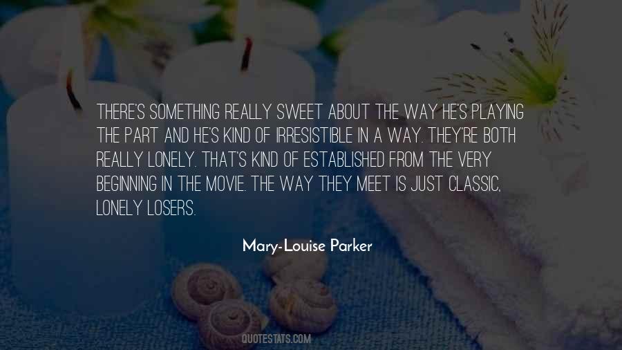 Mary Louise Quotes #936431