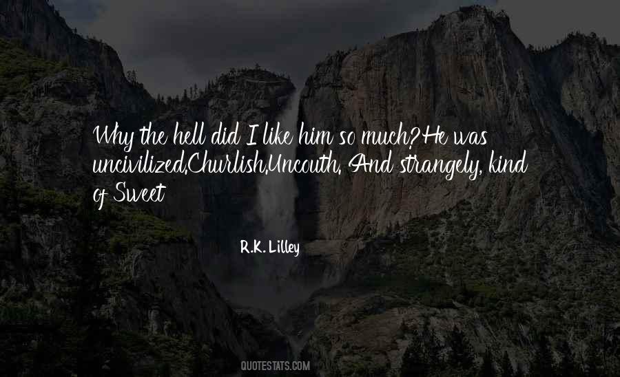 Churlish Quotes #1632427