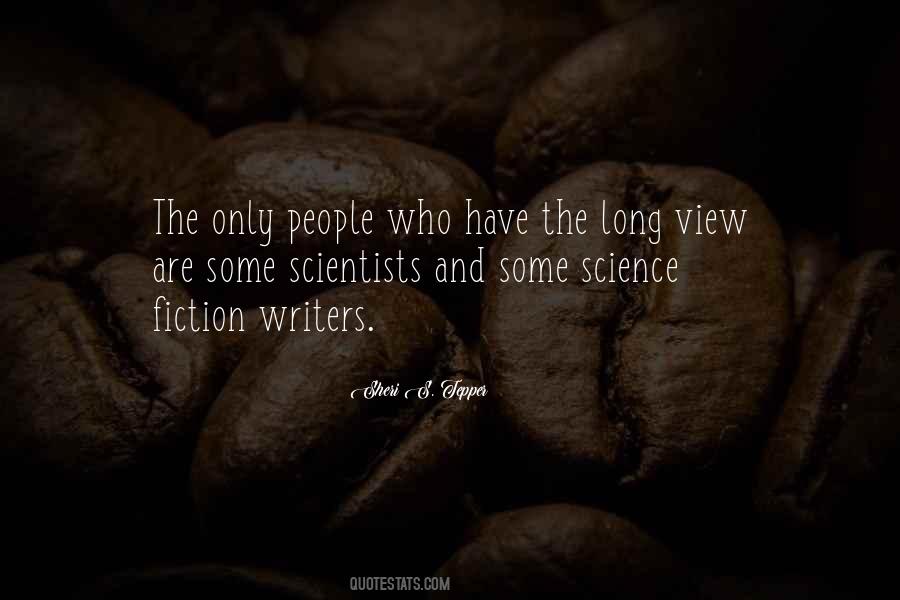 Science Fiction Writers Quotes #1250288
