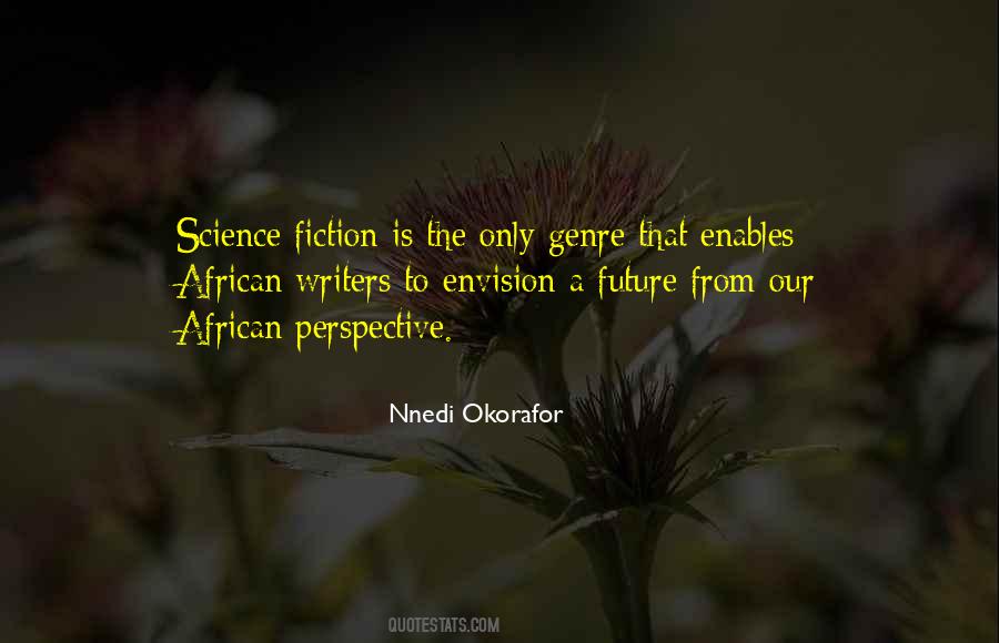 Science Fiction Writers Quotes #605117