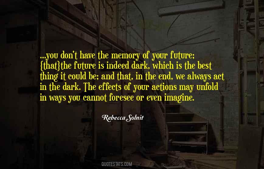 Ways That Are Dark Quotes #1473680
