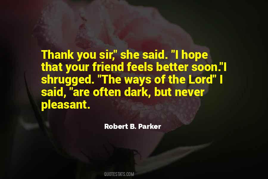 Ways That Are Dark Quotes #429568