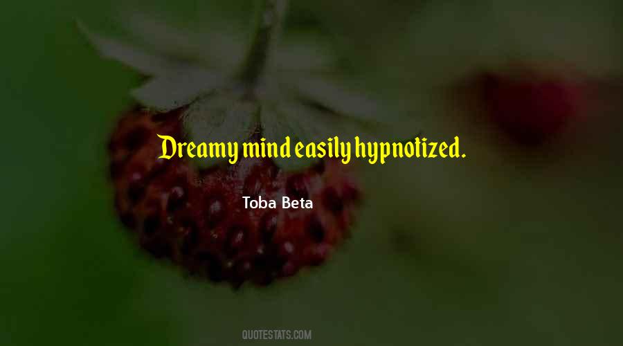 I Am Hypnotized Quotes #629377