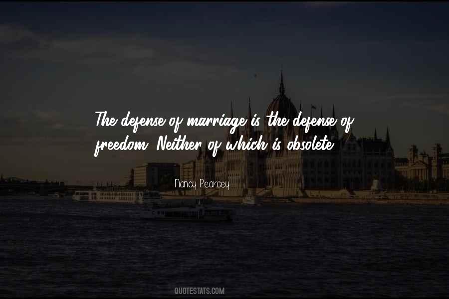 Defense Of Marriage Quotes #1102147