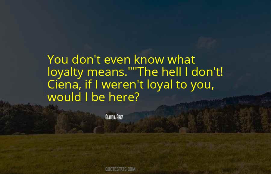 Ciena Quotes #576944