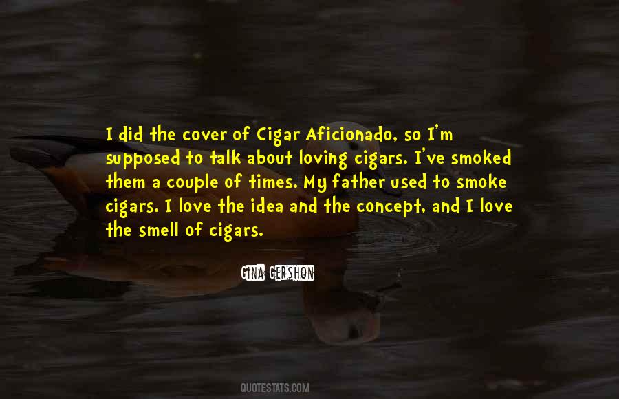 Cigar Aficionado Quotes #685952