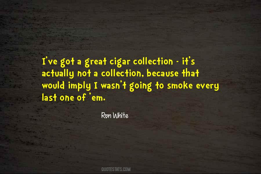Cigar Quotes #1347956